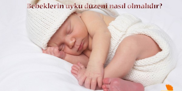 Bebeklerde ki  Uyku Problemi İle Bilineneler ve Bilinmeyenler!
